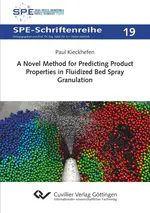A novel method for predicting product properties in fluidized bed spray granulation